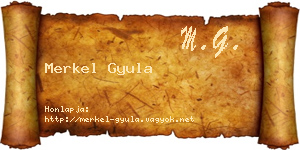 Merkel Gyula névjegykártya